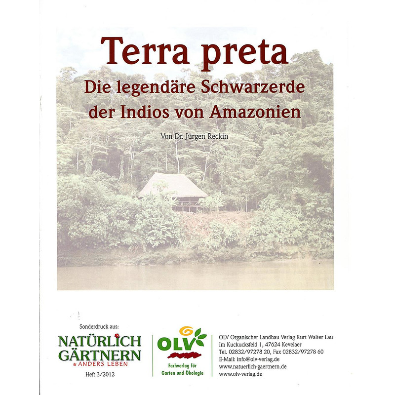 Terra preta - Die legendäre Schwarzerde der Indios - Dr. Jürgen Reckin